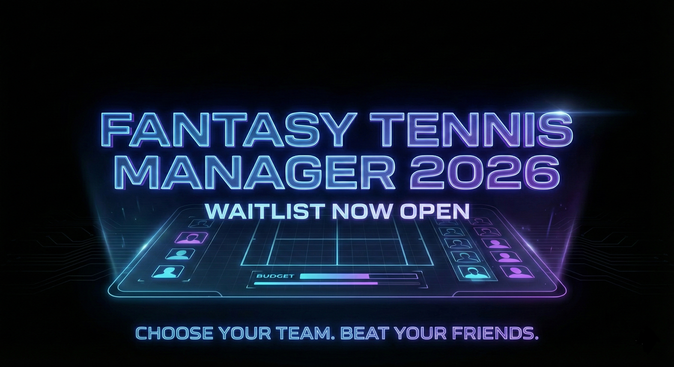 Fantasy Tennis Manager 2026 - Waitlist Now Open